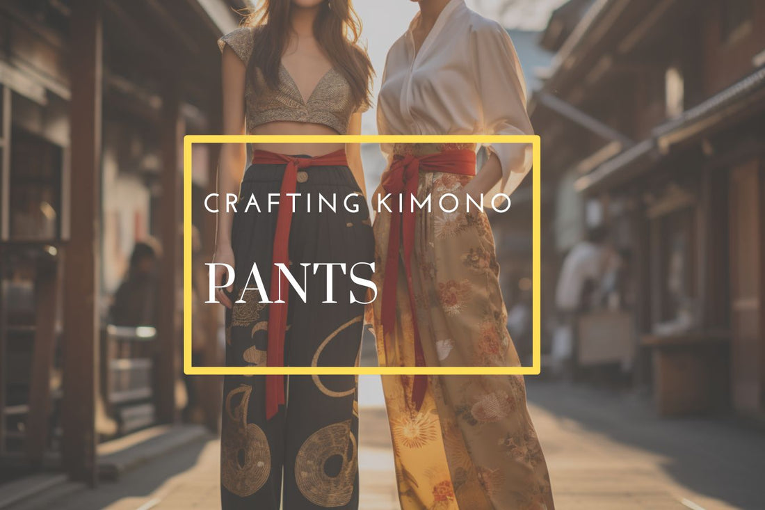 Reviving Tradition: Crafting Pants from Vintage Kimonos - Kimono Koi
